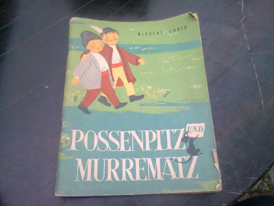 POSSENPITZ UND MURREMATZ - NICOLAE LABIS (EDITIE IN LIMBA GERMANA) foto