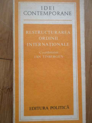 Restructurarea Ordinii Internationale - Jan Tinbergen ,281307 foto