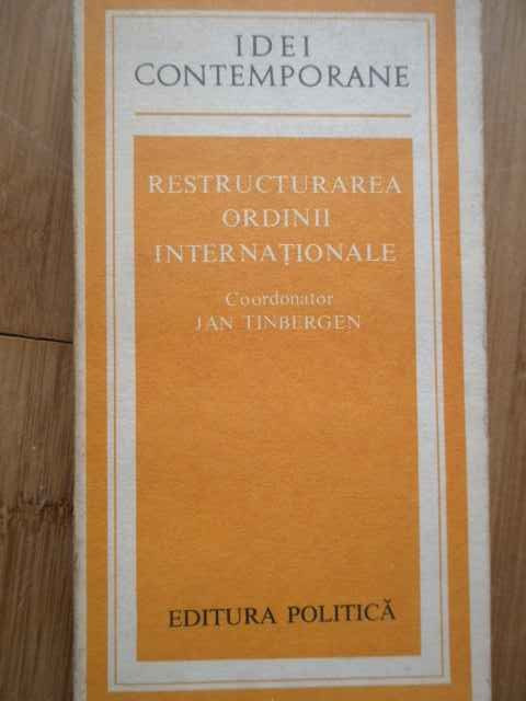 Restructurarea Ordinii Internationale - Jan Tinbergen ,281307