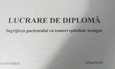 Ingrijirea pacientului cu tumori epiteliale benigne (Lucrare de Diploma AMG) foto