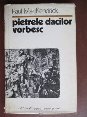 Pietrele dacilor vorbesc Paul MacKendrick foto