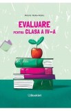 Evaluare nationala - Clasa 4 - Mirela Ilie, Marilena Nedelcu