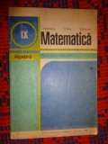 Matematica manual pentru clasa a IX-a Algebra an 1980