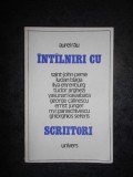 AUREL RAU - INTALNIRI CU SCRIITORII (1976)