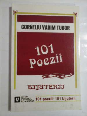 101 POEZII - CORNELIU VADIM TUDOR - (dedicatie si autograf) foto