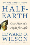 Half-Earth: Our Planet&#039;s Fight for Life