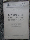 MARINARUL. CALATORIILE LUI PE INTINSUL APELOR de AMIRAL EUSTATZIU SEBASTIAN 1939