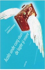 Acolo unde curg rauri de lapte si miere | Vladimir Lorcenkov
