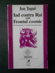 ION TUGUI - IAD CONTRA RAI SAU FRONTUL COSMIC foto