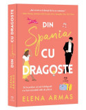 Din Spania, cu dragoste (Vol.1) - Paperback brosat - Elena Armas - Epica Publishing, 2022