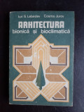 Arhitectura bionica si bioclimatica - Iuri S. Lebedev