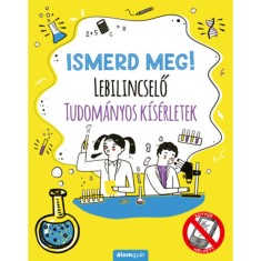 Ismerd meg! - Lebilincselő tudom&aacute;nyos k&iacute;s&eacute;rletek - Nick Arnold