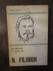 Intro in Opera N.Filimon - Aurel Martin, Minerva 1973, Studiu Critica Literara, 236pg