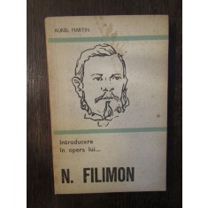 INTRODUCERE IN OPERA LUI N.FILIMON -AUREL MARTIN