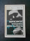 CHARLES WIGHTON, GUNTER PEIS - SPIONII VENEAU DIN INFERN