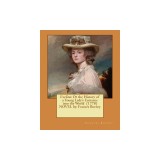 Evelina: Or the History of a Young Lady&#039;s Entrance Into the World (1778) Novel By: Frances Burney