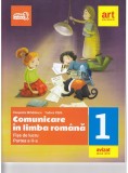 Comunicare in limba romana. Fise de lucru. Clasa I. Partea a II-a | Cleopatra Mihailescu, Tudora Pitila, Art Educational