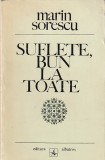 MARIN SORESCU - SUFLETE, BUN LA TOATE ( CU DEDICATIE SI AUTOGRAF )