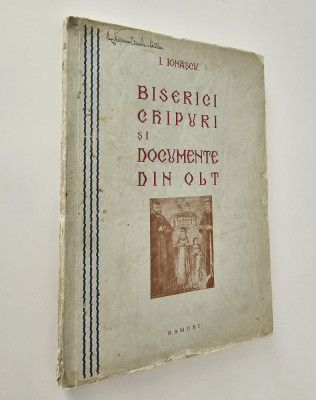 Carte veche 1934 I Ionascu Biserici chipuri si documente din Olt volum unu foto