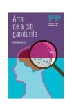 Arta de a citi g&acirc;ndurile - Paperback brosat - Henrik Fexeus - Trei