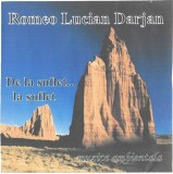Romeo Lucian D&acirc;rjan - De La Suflet...La Suflet, CDr