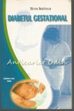 Diabetul Gestational - Mircea Onofriescu, Editdan, 1999, 317 pagini, Medicina