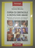 Cursa cu Obstacole a Dezvoltării Umane - Iolanda Mitrofan, Polirom, 2003 - Psihologie