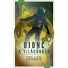 &Uacute;jonc a vil&aacute;gűrben - Arkagyij Sztrugackij