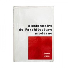 DICTIONNAIRE DE L ARCHITECTURE MODERNE foto
