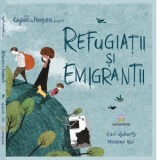 Refugiatii si emigrantii - Louise Spilsbury, Hanane Kai