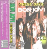 Bon Jovi - (These Days) Vol.2, Caseta audio