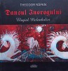 Theodor Rapan - Dansul inorogului - Elogiul melanholiei (semnata) (Editia: 2010)