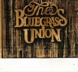 Caseta The Bluegrass Union &lrm;&ndash; The Bluegrass Union, originala