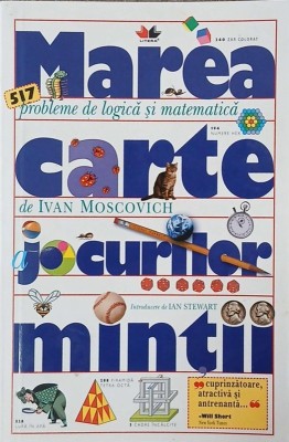 Marea carte a jocurilor mintii - Ivan Moscovich foto