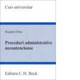 Proceduri administrative necontencioase - Bogdan Dima