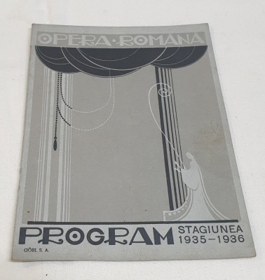 Brosura - Reclame - Program OPERA ROMANA - Stagiunea 1935 - 1936 perioada regala foto