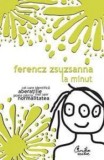 Cumpara ieftin La minut/Ferencz Zsuzsanna
