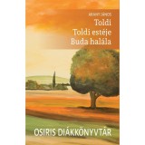 Toldi - Toldi est&eacute;je - Buda hal&aacute;la - Osiris di&aacute;kk&ouml;nyvt&aacute;r - Arany J&aacute;nos