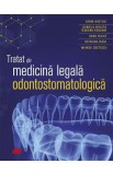Tratat de medicina legala odontostomatologica - Sorin Hostiuc