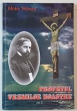 PROFETUL VREMURILOR NOASTRE , VOL. II : ALBUM DE INSEMNARI SI DOCUMENTE DESPRE VIATA SI OPERA PARINTELUI IOSIF TRIFA de MOISE VELESCU , 2000