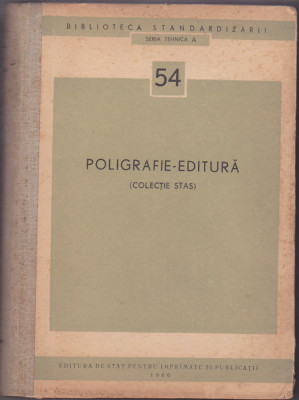 POLIGRAFIE - EDITURA- Colectie STAS - 1966 foto