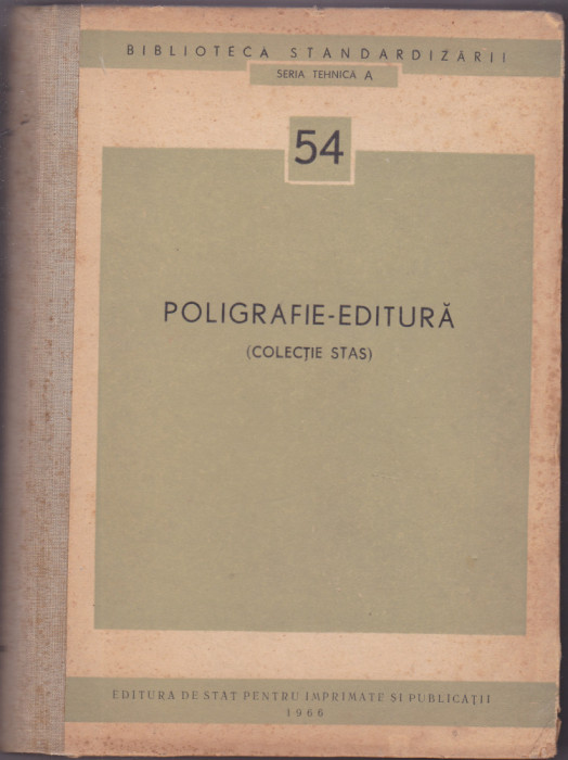POLIGRAFIE - EDITURA- Colectie STAS - 1966
