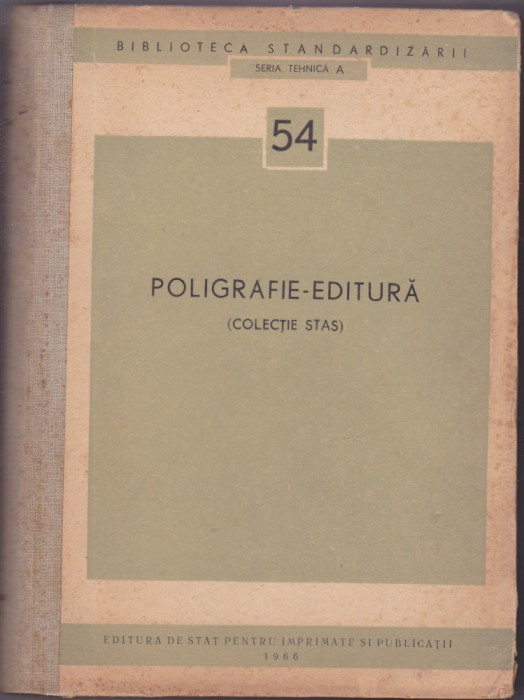 POLIGRAFIE - EDITURA- Colectie STAS - 1966