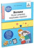 Cumpara ieftin Ecrane. Bune Practici Explicate Copiilor, Marion Mcguinness - Editura Gama