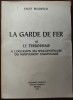 FAUST BRADESCO-LA GARDE DE FER ET LE TERRORISME/MOUVEMENT LEGIONNAIRE/MADRID1979