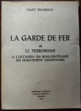 Cumpara ieftin FAUST BRADESCO-LA GARDE DE FER ET LE TERRORISME/MOUVEMENT LEGIONNAIRE/MADRID1979