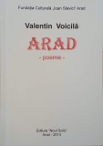 Arad (Poeme) - Valentin Voicila | Carte