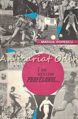 I Se Spune Profesorul - Marius Popescu foto