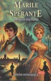 Marile sperante - Charles Dickens, Editura Regis (Editpress SRL)