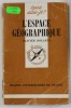 L &#039;ESPACE GEOGRAPHIQUE par OLIVIER DOLLFUS , 1980